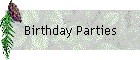 Birthday Parties